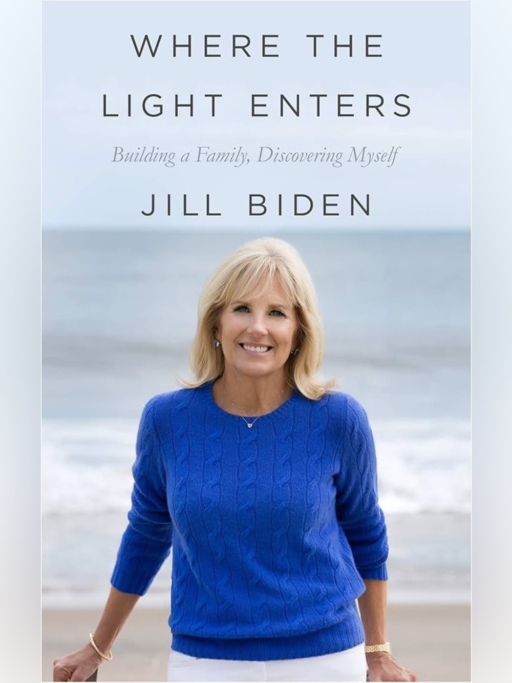 SIGNED Where The Light Enters by Jill Biden